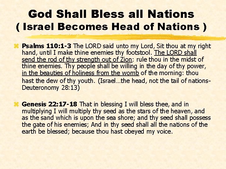 God Shall Bless all Nations ( Israel Becomes Head of Nations ) z Psalms