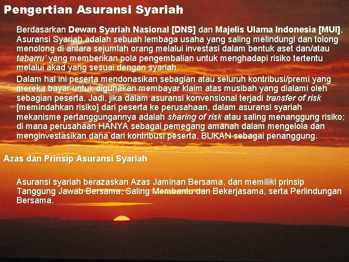 Pengertian Asuransi Syariah Berdasarkan Dewan Syariah Nasional [DNS] dan Majelis Ulama Indonesia [MUI], Asuransi