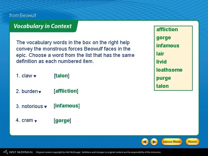 from Beowulf affliction The vocabulary words in the box on the right help convey