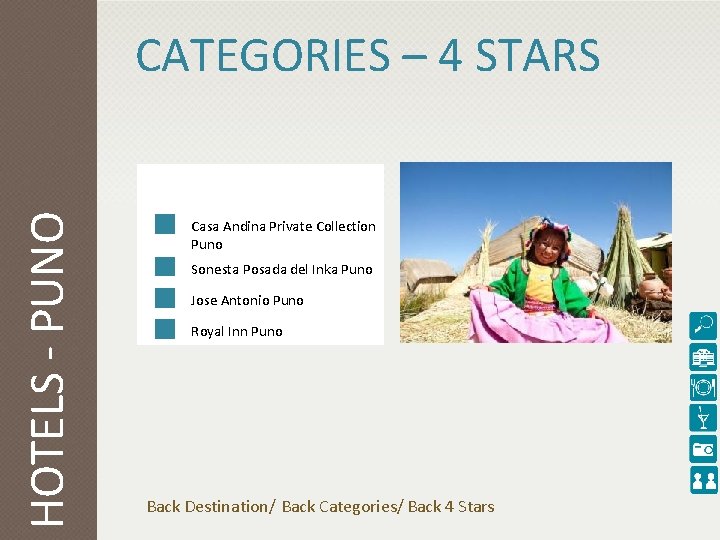 HOTELS - PUNO CATEGORIES – 4 STARS Casa Andina Private Collection Puno Sonesta Posada