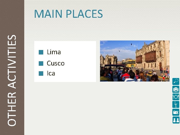 OTHER ACTIVITIES MAIN PLACES Lima Cusco Ica 