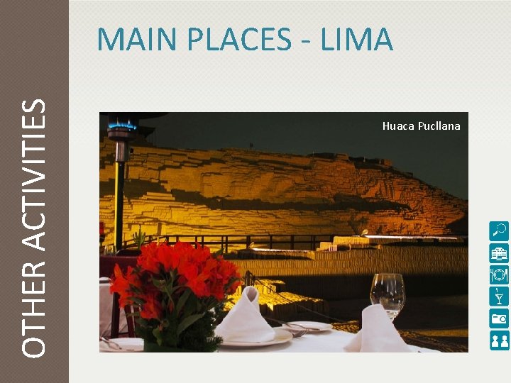 OTHER ACTIVITIES MAIN PLACES - LIMA Huaca Pucllana 