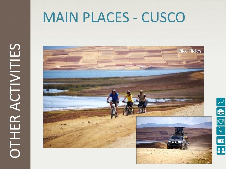 OTHER ACTIVITIES MAIN PLACES - CUSCO Bike Rides 