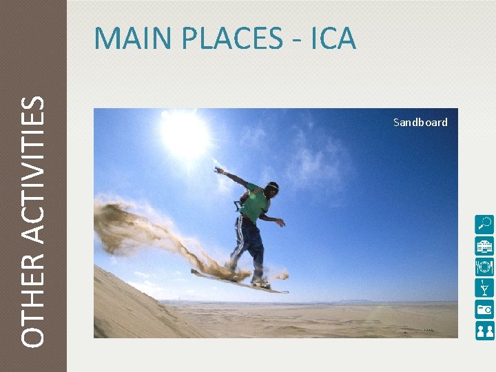 OTHER ACTIVITIES MAIN PLACES - ICA Sandboard 