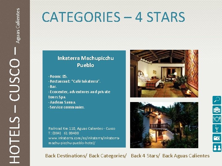 Aguas Calientes HOTELS – CUSCO – CATEGORIES – 4 STARS Inkaterra Machupicchu Pueblo -Room: