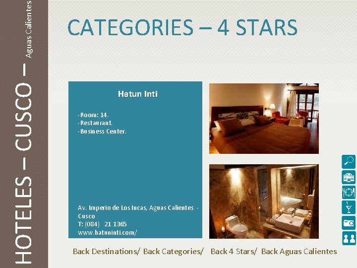 Aguas Calientes HOTELES – CUSCO – CATEGORIES – 4 STARS Hatun Inti -Room: 14.