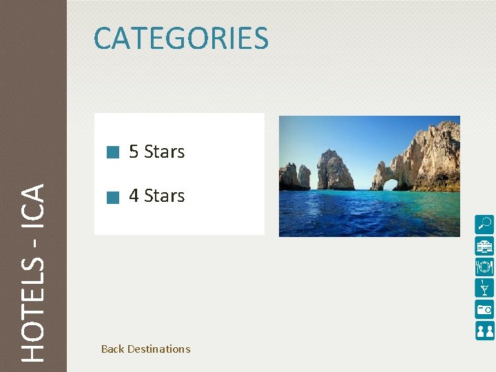 CATEGORIES HOTELS - ICA 5 Stars 4 Stars Back Destinations 