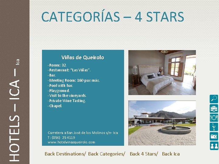 HOTELS – ICA – Ica CATEGORÍAS – 4 STARS Viñas de Queirolo -Room: 32.