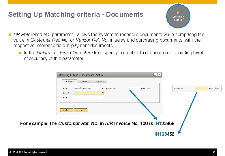 Setting Up Matching criteria - Documents n 4. 5. External Matching bank criteria operation