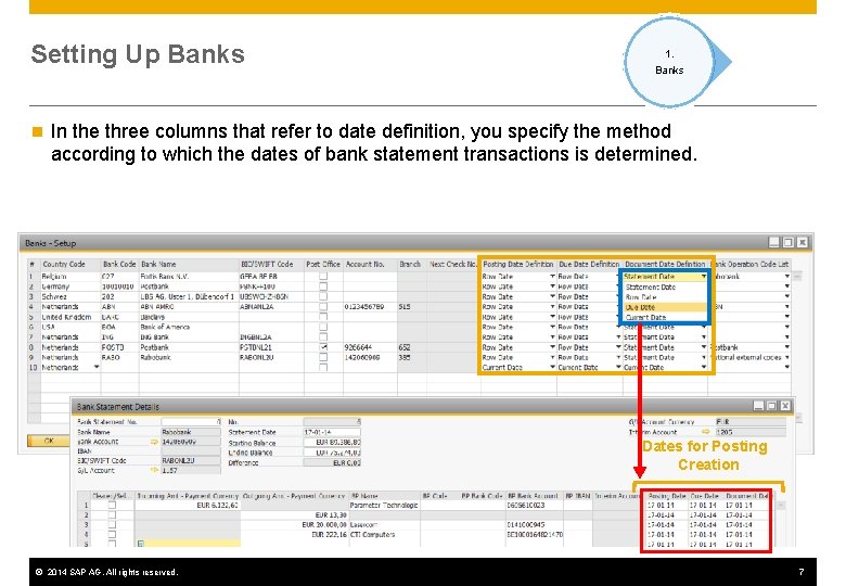 Setting Up Banks n 1. Banks In the three columns that refer to date