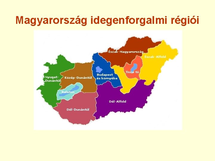 Magyarország idegenforgalmi régiói 