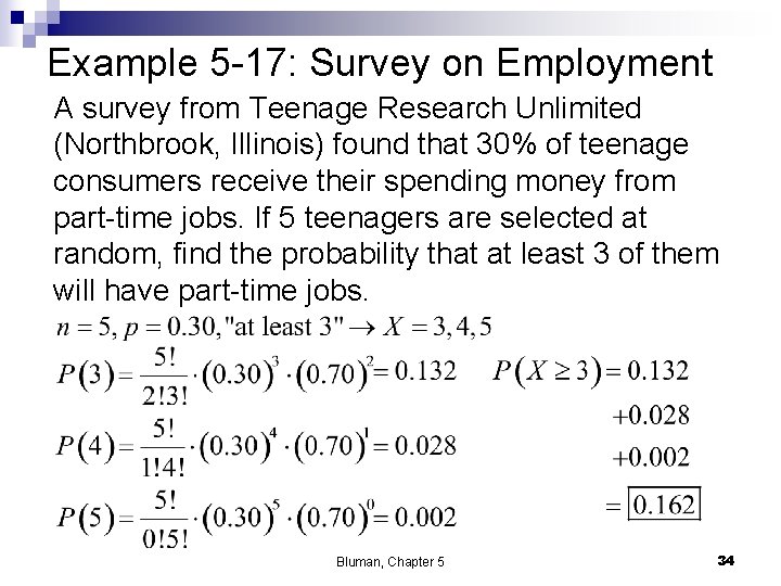 Example 5 -17: Survey on Employment A survey from Teenage Research Unlimited (Northbrook, Illinois)