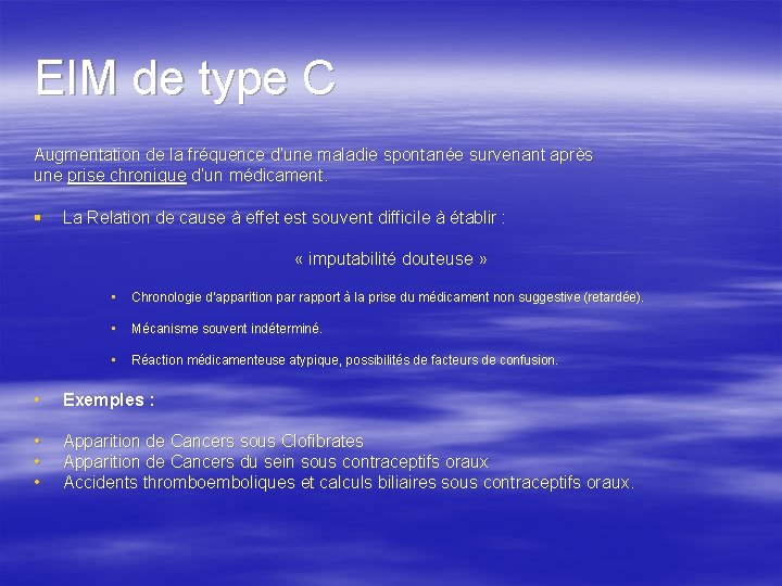 EIM de type C Augmentation de la fréquence d’une maladie spontanée survenant après une