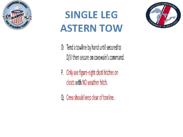 SINGLE LEG ASTERN TOW 