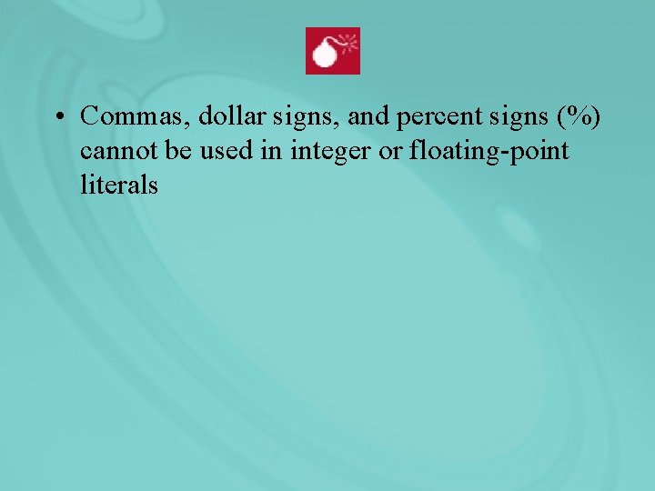  • Commas, dollar signs, and percent signs (%) cannot be used in integer