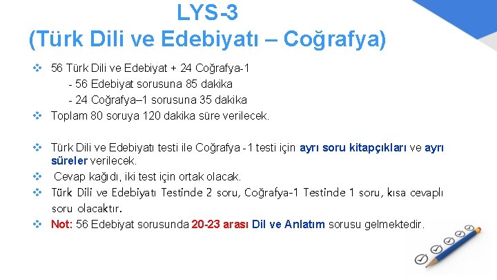 LYS-3 (Türk Dili ve Edebiyatı – Coğrafya) v 56 Türk Dili ve Edebiyat +