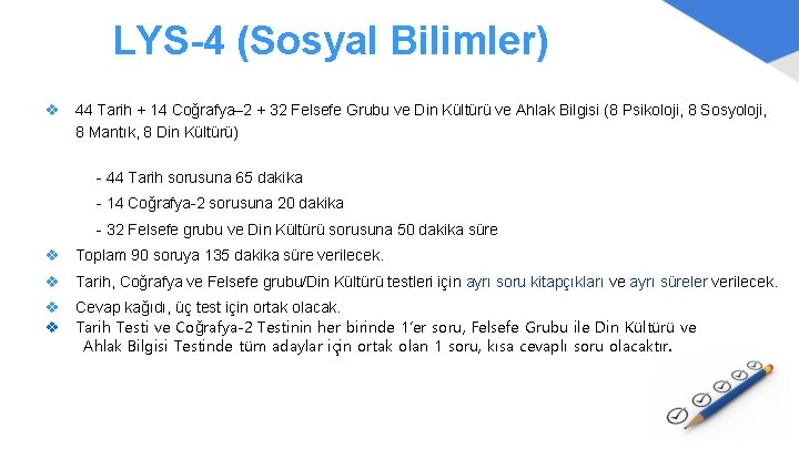 LYS-4 (Sosyal Bilimler) v 44 Tarih + 14 Coğrafya– 2 + 32 Felsefe Grubu