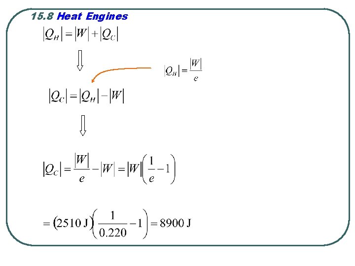 15. 8 Heat Engines 