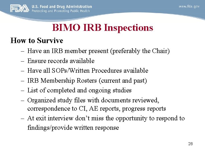 BIMO IRB Inspections How to Survive – – – Have an IRB member present