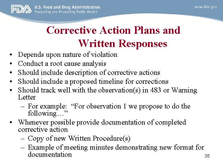 Corrective Action Plans and Written Responses • • • Depends upon nature of violation