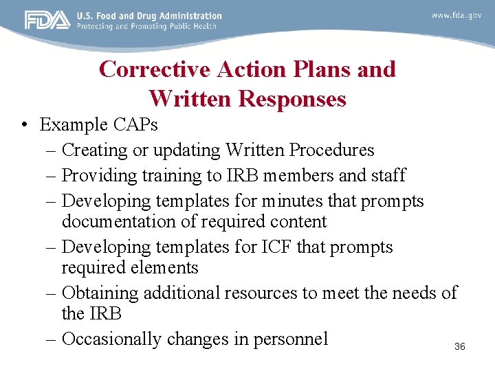 Corrective Action Plans and Written Responses • Example CAPs – Creating or updating Written