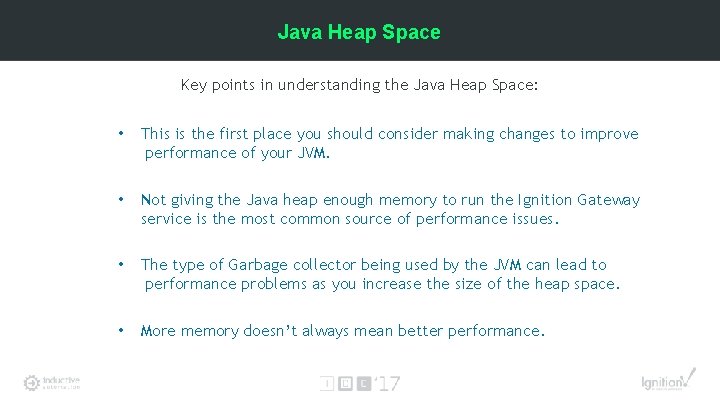 Java Heap Space Key points in understanding the Java Heap Space: • This is