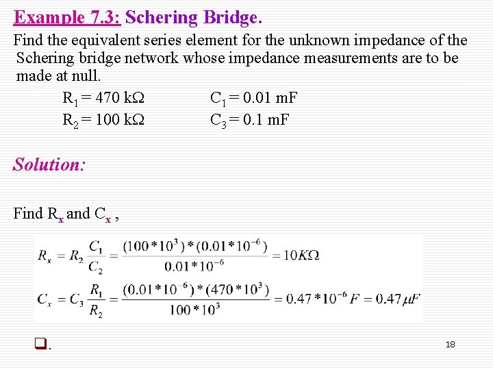 Example 7. 3: Schering Bridge. Find the equivalent series element for the unknown impedance
