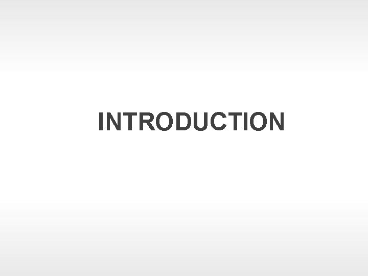 INTRODUCTION 