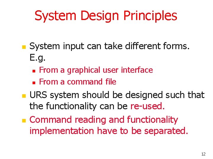 System Design Principles n System input can take different forms. E. g. n n System Design Principles n System input can take different forms. E. g. n n
