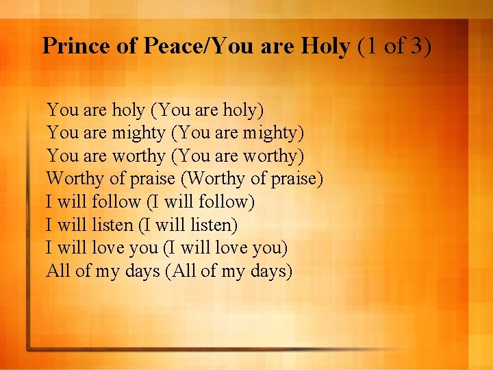 Prince of Peace/You are Holy (1 of 3) You are holy (You are holy)