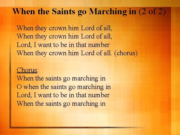 When the Saints go Marching in (2 of 2) When they crown him Lord