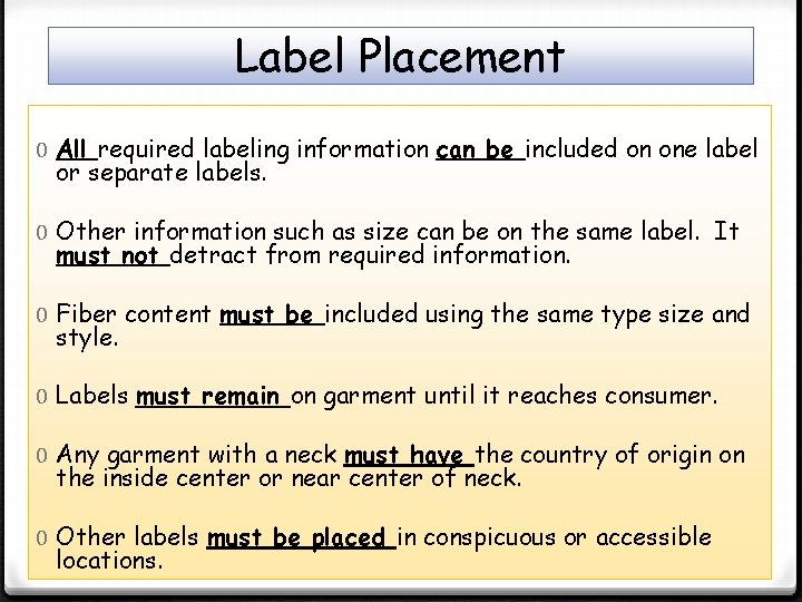 Label Placement 0 All required labeling information can be included on one label or