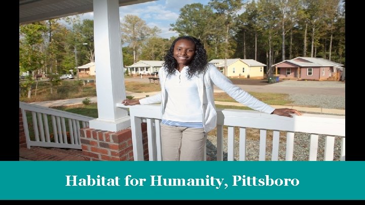 Habitat for Humanity, Pittsboro www. nchfa. com 