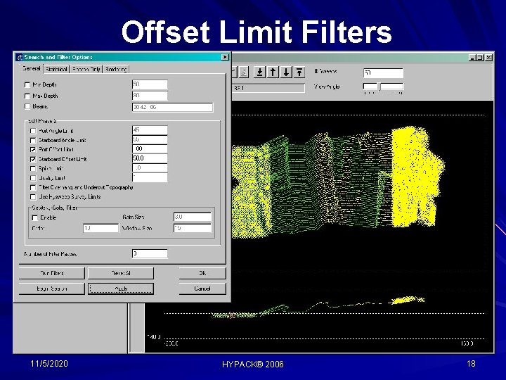 Offset Limit Filters 11/5/2020 HYPACK® 2006 18 