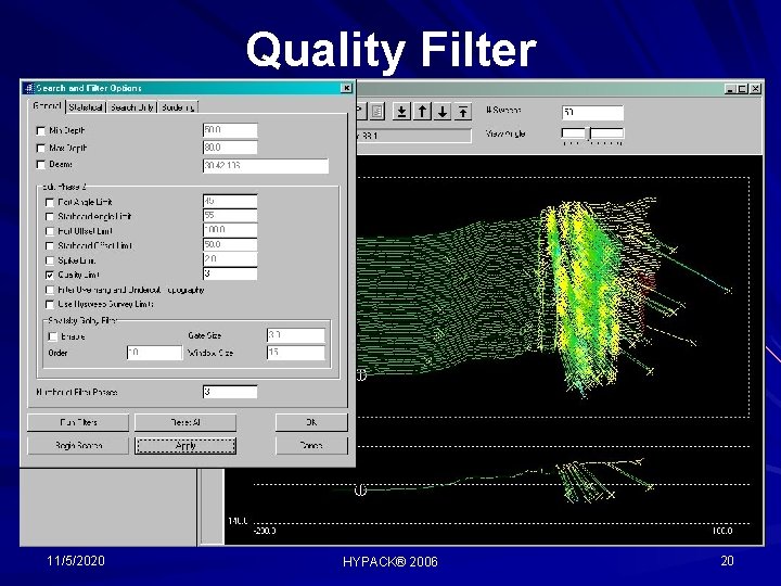 Quality Filter 11/5/2020 HYPACK® 2006 20 