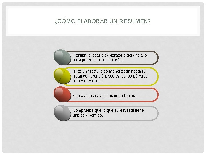 ¿CÓMO ELABORAR UN RESUMEN? Realiza la lectura exploratoria del capítulo o fragmento que estudiarás.