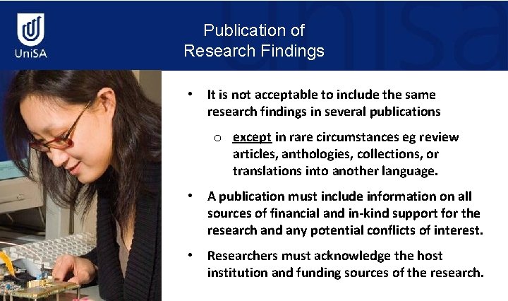 Publication of Research Findings • It is not acceptable to include the same research