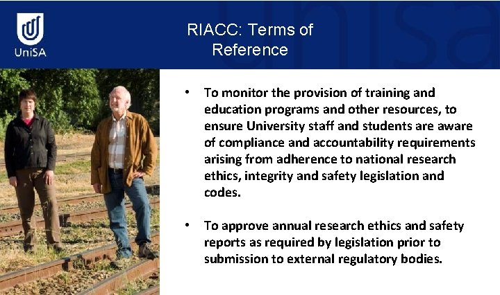 RIACC: Terms of Reference Mawson Institute for Telecommunications Research • To monitor the provision