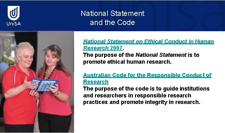 National Statement and the Code National Statement on Ethical Conduct in Human Research 2007.