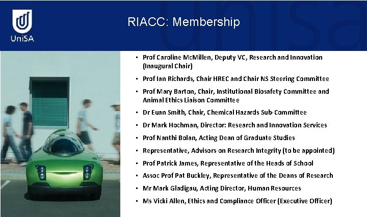 RIACC: Membership • Prof Caroline Mc. Millen, Deputy VC, Research and Innovation (Inaugural Chair)