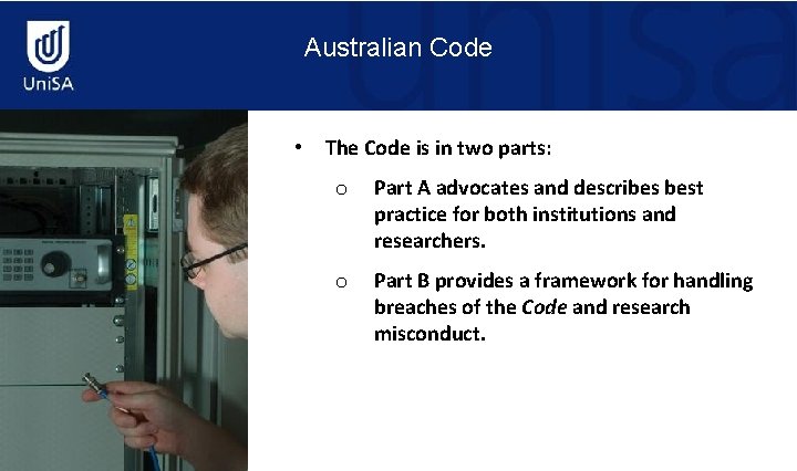 Australian Code • Mawson Institute The Code is in two parts: o Part A