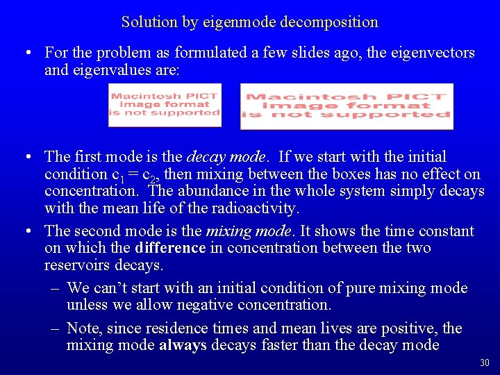 Solution by eigenmode decomposition • For the problem as formulated a few slides ago,