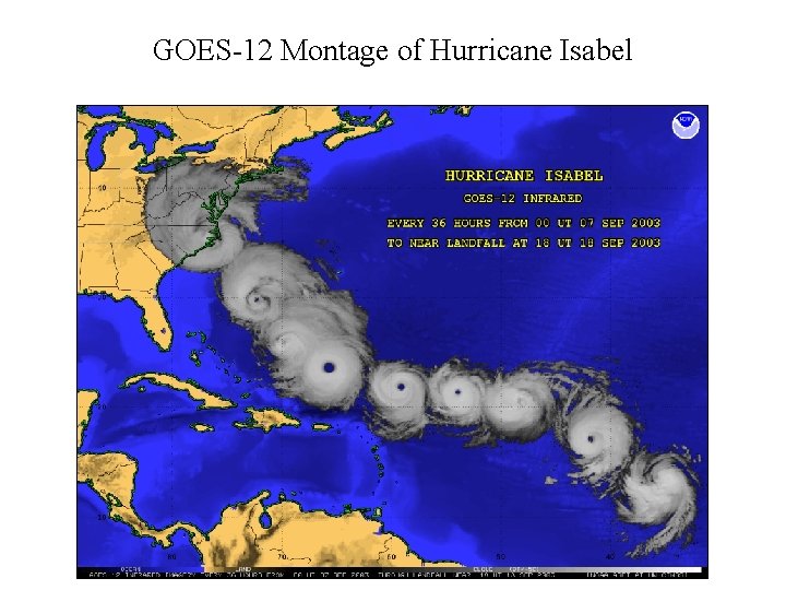 GOES-12 Montage of Hurricane Isabel 