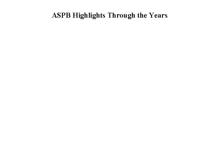 ASPB Highlights Through the Years 