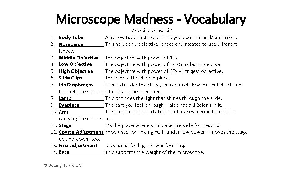 Microscope Madness - Vocabulary Check your work! 1. Body ________ A hollow tube that