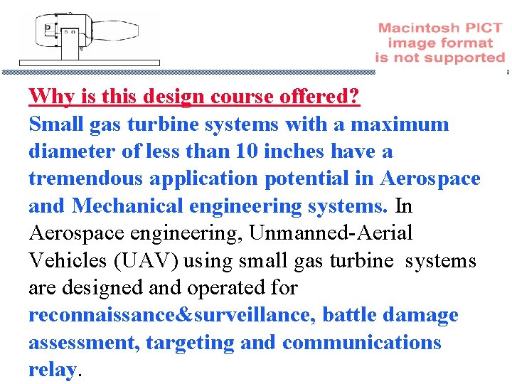 Why is this design course offered? Small gas turbine systems with a maximum diameter