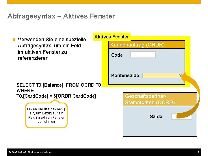 Abfragesyntax – Aktives Fenster n Verwenden Sie eine spezielle Abfragesyntax, um ein Feld im