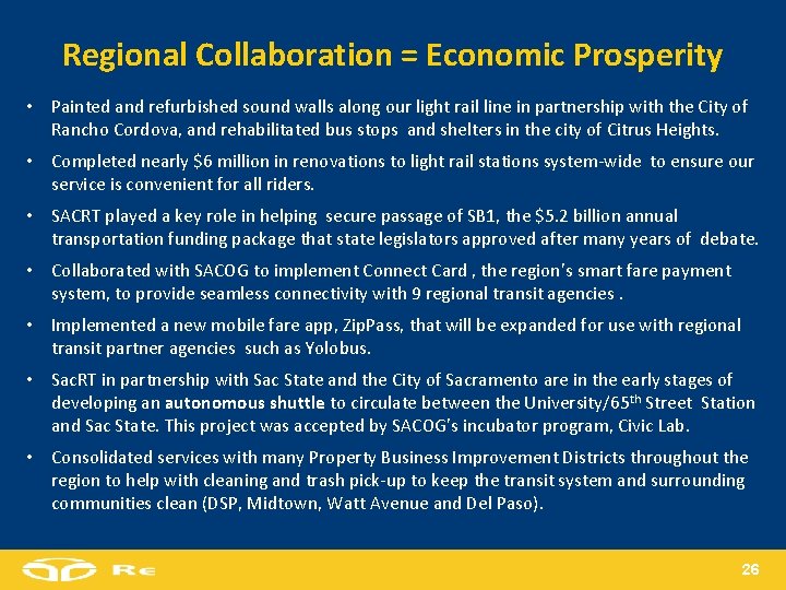Regional Collaboration = Economic Prosperity • Painted and refurbished sound walls along our light