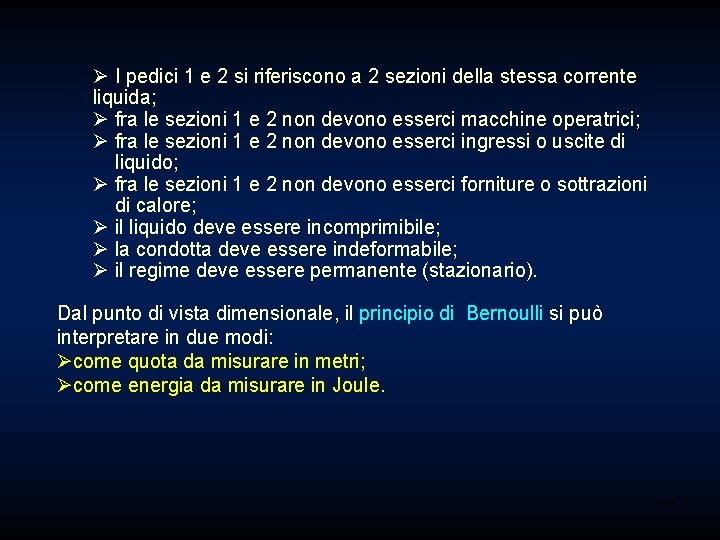 Ø I pedici 1 e 2 si riferiscono a 2 sezioni della stessa corrente