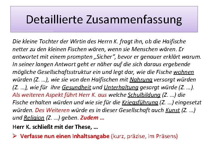 Detaillierte Zusammenfassung Die kleine Tochter der Wirtin des Herrn K. fragt ihn, ob die